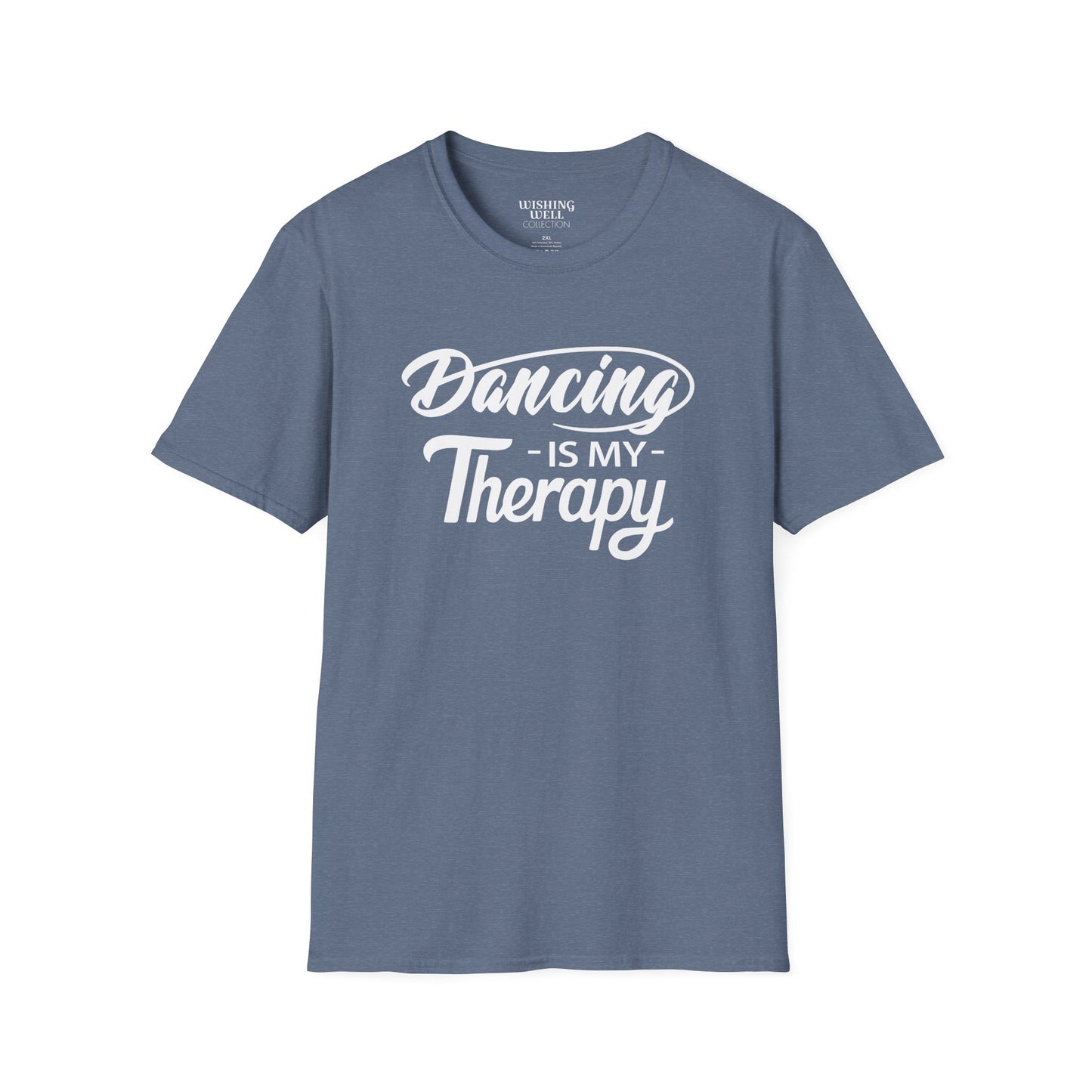 DANCING Is My Therapy T-SHIRT | Inspirational Unisex Shirt for Dancer | Gift for Dance Lover