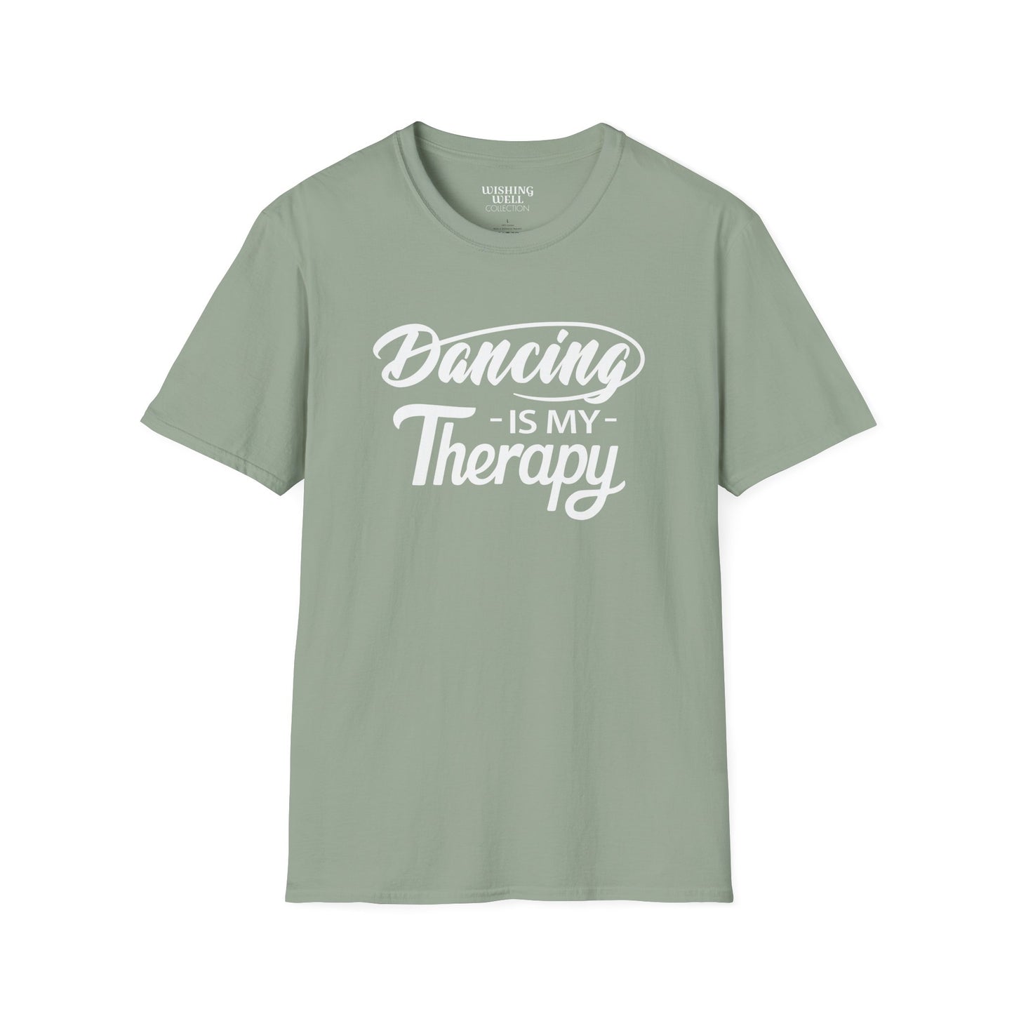 DANCING Is My Therapy T-SHIRT | Inspirational Unisex Shirt for Dancer | Gift for Dance Lover
