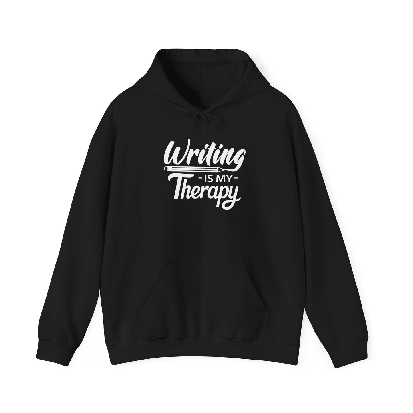 WRITING Is My Therapy HOODIE | Inspirational Unisex Hooded Sweatshirt for Writers | Gift for Authors, Poets, Bloggers