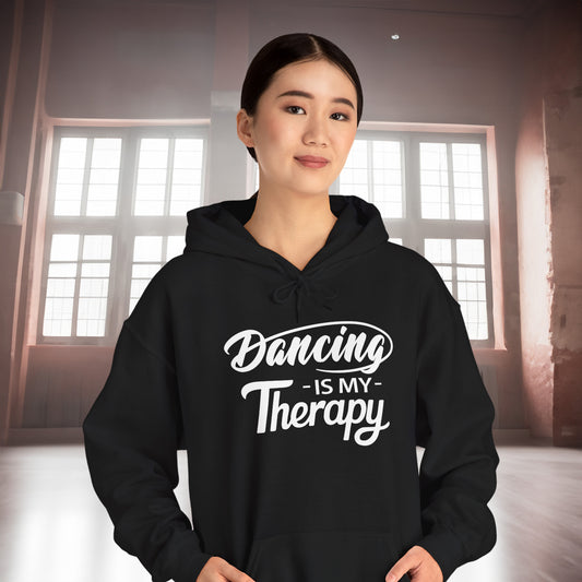 DANCING Is My Therapy HOODIE | Inspirational Unisex Hooded Sweatshirt for Dancers | Gift for Dance Lover