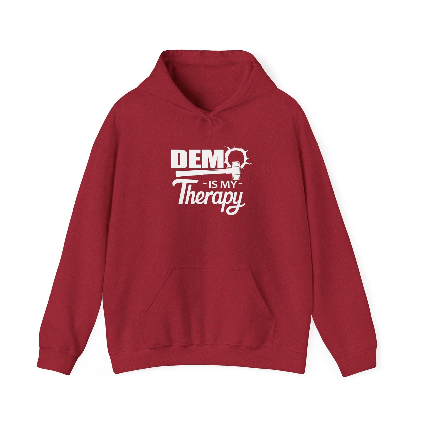 DEMO Is My Therapy HOODIE | Inspirational Unisex Hooded Sweatshirt for Demolition Enthusiast | Gift for Construction Remodeling